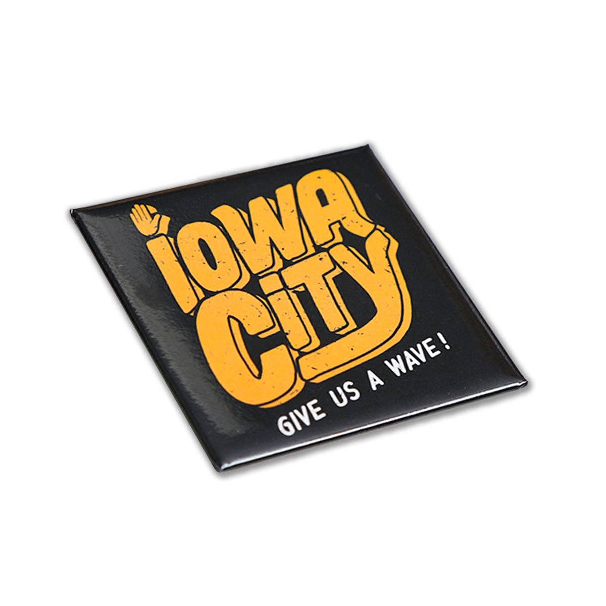 Iowa City Give Us a Wave Hard Magnet: Hard Magnet